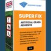 Super Fix - Artificial Carpet Grass / AstroTurf Adhesive (5Ltr)